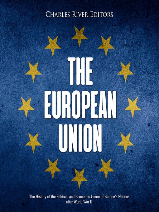 Title details for The European Union by Charles River Editors - Wait list